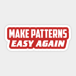 Make patterns easy again Sticker